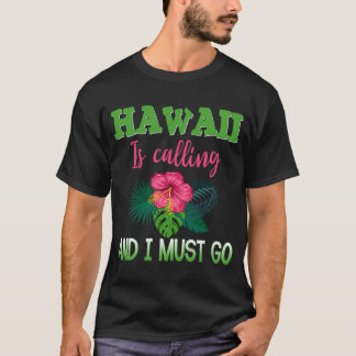 Camiseta Hawaii Está Ligando E Eu Preciso Ir Férias Havaian