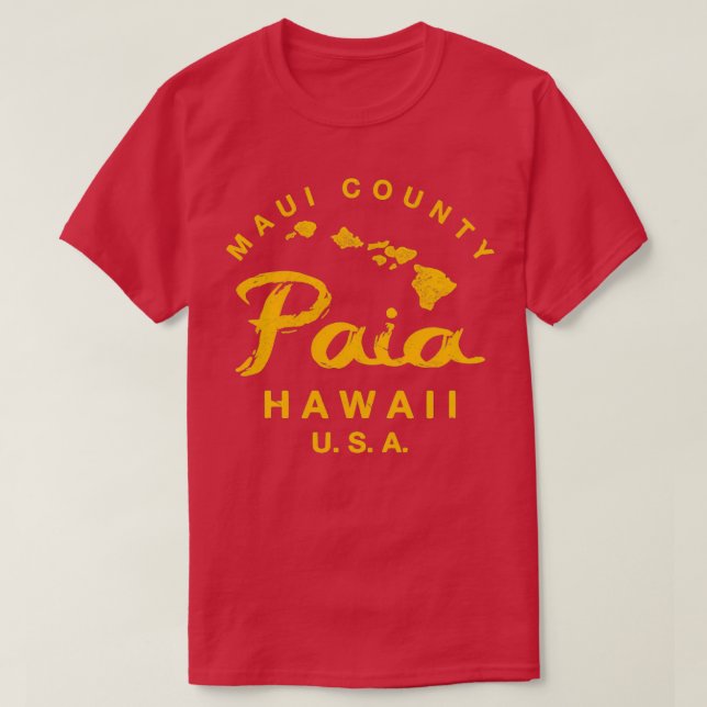 Camiseta Hawaii Paia Maui Hawaiian Islands TShirt 1 (Frente do Design)