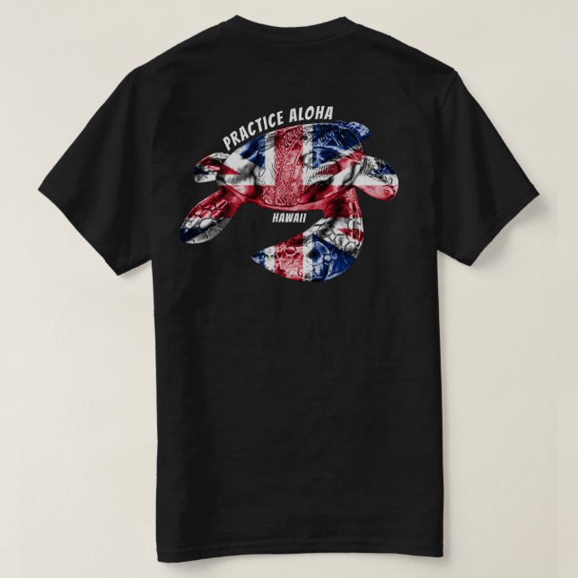 Camiseta Hawaii Practice Aloha - Tribal Honu HIFlag (Verso do Design)
