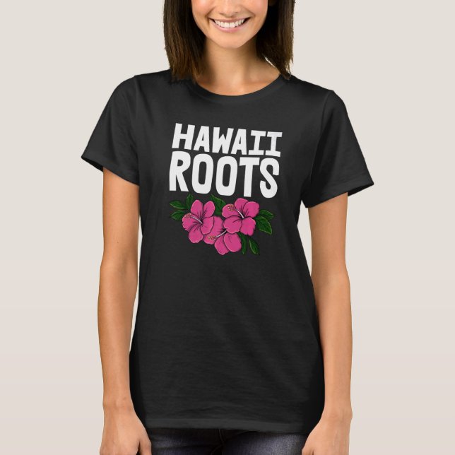 Camiseta Hawaii Roots Women Flower Aloha Party Love (Frente)