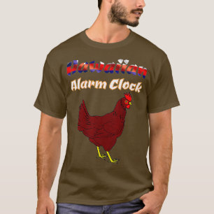 Camiseta Hawaiian Alarm Clock Funny Hawaii Chicken
