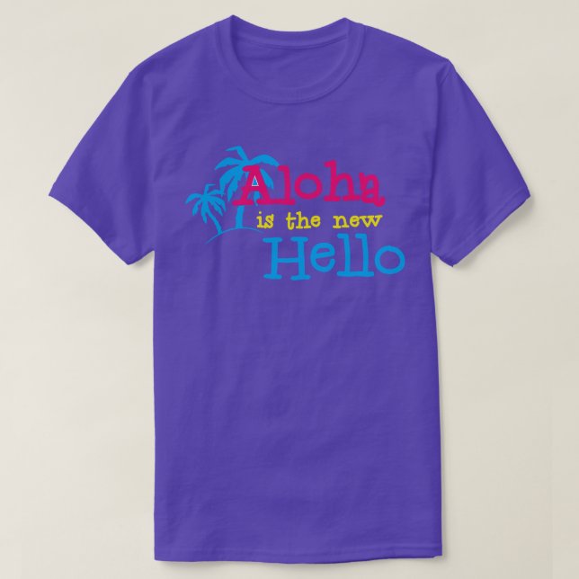 Camiseta Hawaiian Hello Aloha é o "Olá", apenas as vibraçõe (Frente do Design)