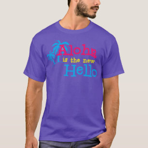 Camiseta Hawaiian Hello Aloha é o "Olá", apenas as vibraçõe