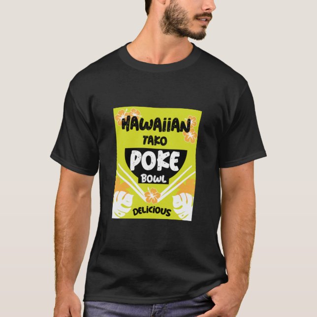 Camiseta Hawaiian Poke Bowl Tako Poke (Frente)