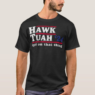 Camiseta Hawk Tuah 24 Cuspiu Naquela Gente