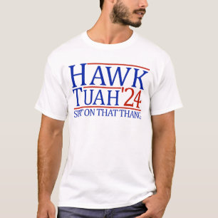Camiseta Hawk Tuah 24 Cuspiu Naquela Gente