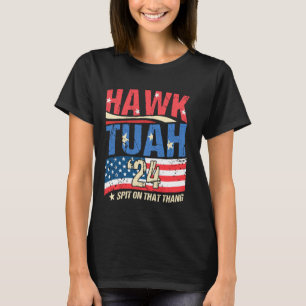 Camiseta Hawk Tuah 24 cuspiu Naquele Thang Hawk Tuah 2024 H