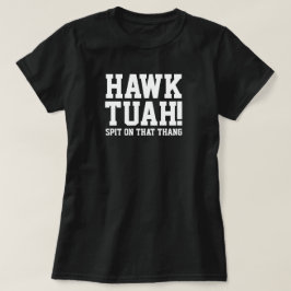 Camiseta HAWk TUAH! Cuspam na gíria - T-shirt feminina