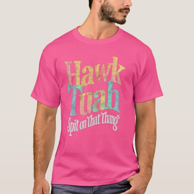 Camiseta Hawk Tuah cuspiu Naquela Coisa (Frente)