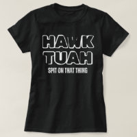 Hawk Tuah cuspiu Naquela Coisa
