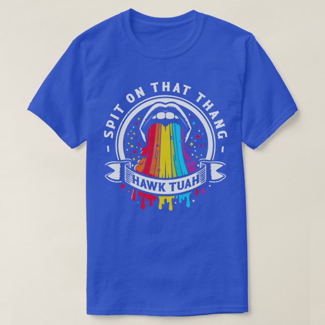 Camiseta Hawk Tuah Cuspiu Naquela Coisa 1 (Frente do Design)