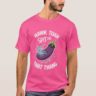 Camiseta Hawk Tuah Cuspiu Naquela Coisa, Engraçado Viral Tr