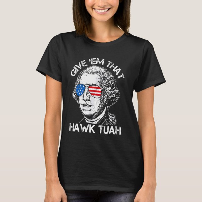 Camiseta Hawk Tuah Funny 2024 4º de julho Meme (Frente)