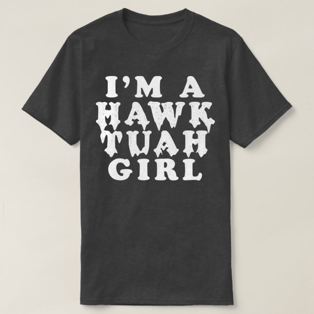 Camiseta Hawk Tuah Girl (Frente do Design)