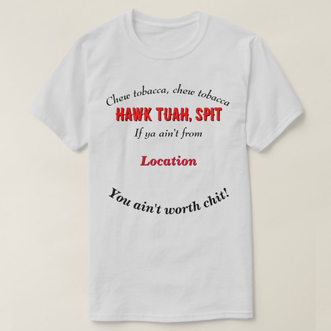 Camiseta Hawk Tuah Personalizado Local Personalizável LT (Frente do Design)