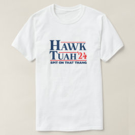 Camiseta Hawk Tuah Shirt cuspiu nesse Thang 24