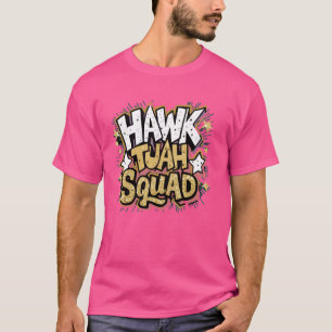 Camiseta Hawk Tuah Squad cuspiu Naquilo