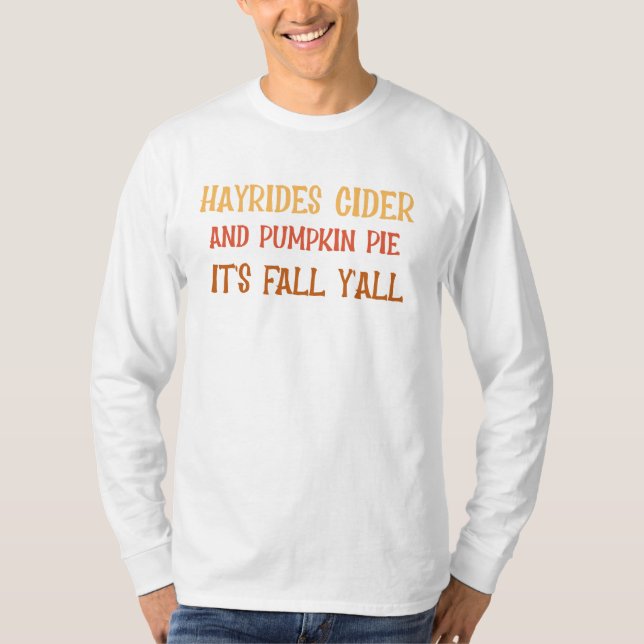 Camiseta Hayrides Cider and Pumpkin Pie É outono Y'all (Frente)