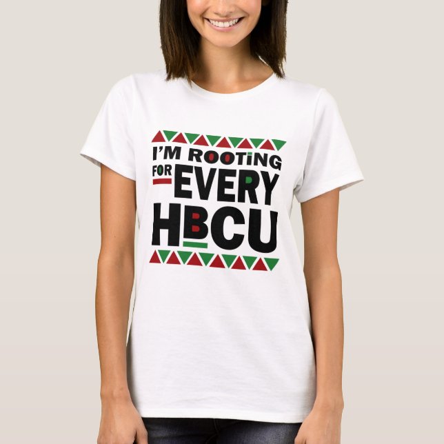 Camiseta HBCU Black History Pride Gift I'm Root For Eever (Frente)