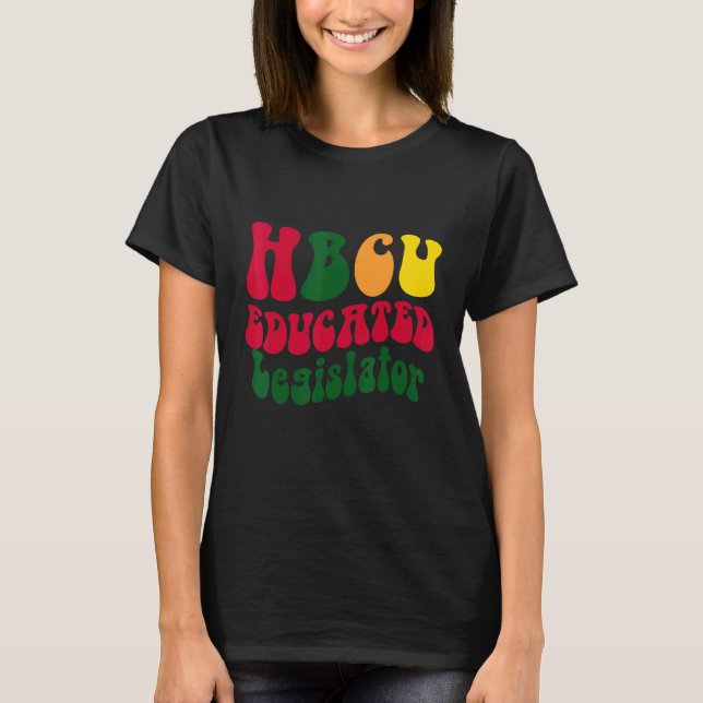 Camiseta HBCU Educated legislator Black college Alumni Appa (Frente)