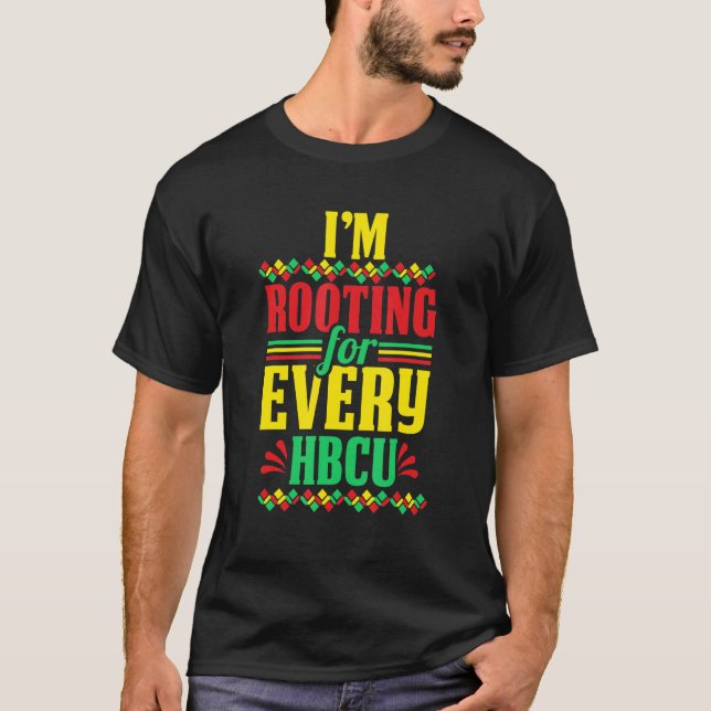 Camiseta Hbcu História Negra Mês Eu estou torcendo por cada (Frente)