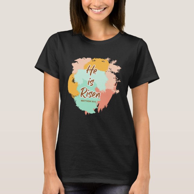 Camiseta He Is Risen Indeed Happy Easter For Christian East (Frente)