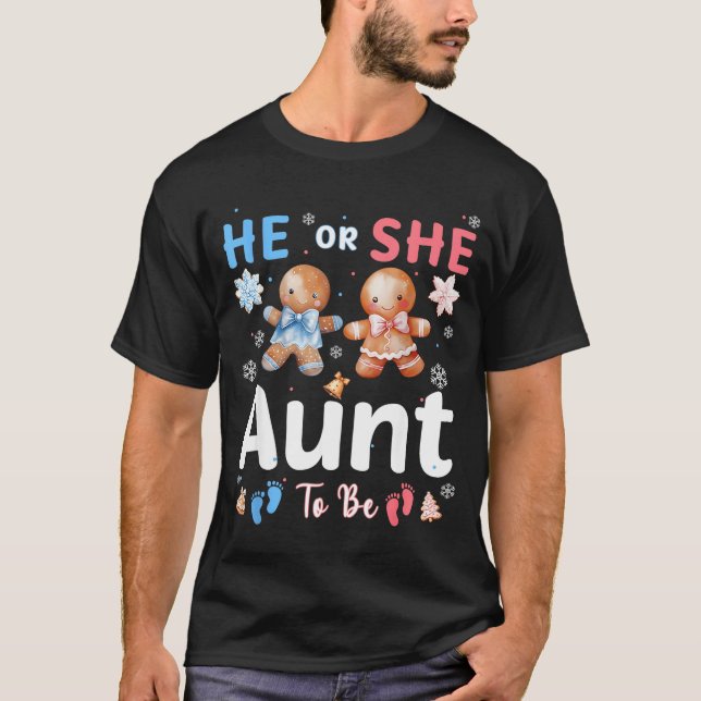Camiseta He Or She Aunt To Be Christmas Gingerbread Gender  (Frente)