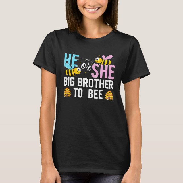 Camiseta He Or She Big Brother To Bee Cute Gender Reveal Pa (Frente)