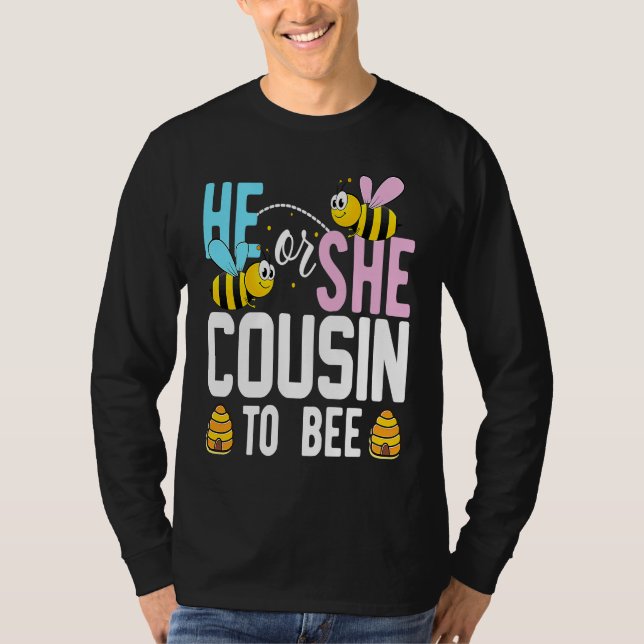 Camiseta He Or She Cousin To Bee Cute Cousin Gender Reveal  (Frente)
