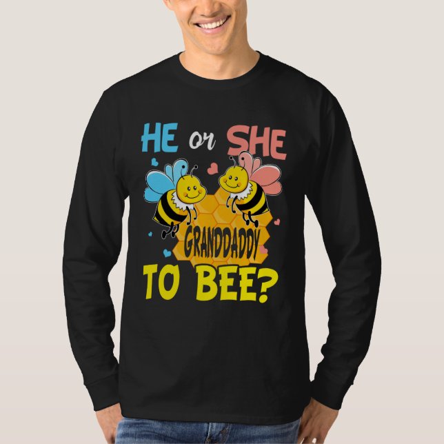 Camiseta He Or She Granddaddy To Bee Gender Reveal (Frente)