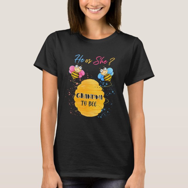 Camiseta He Or She Grandma To Bee Gender Baby Reveal Announ (Frente)