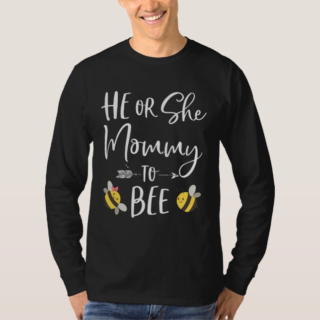 Camiseta He or She Mommy To Bee New Mom To Be (Frente)