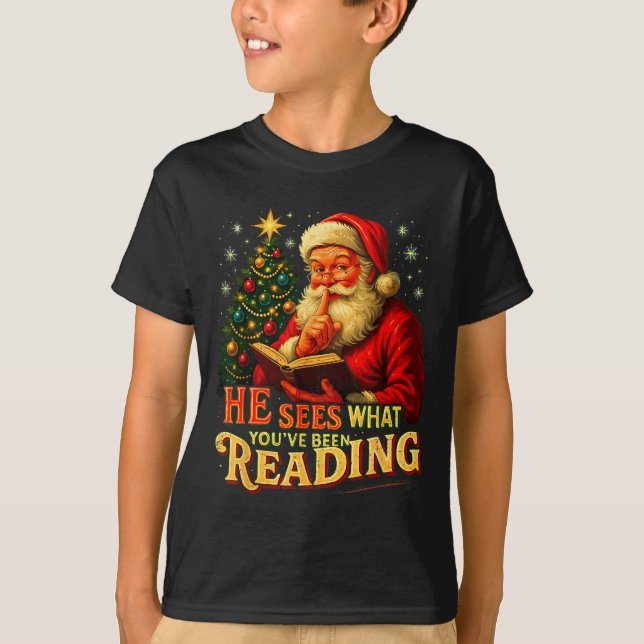 Camiseta He Sees What You’ve Been Reading Santa Book Lover  (Frente)