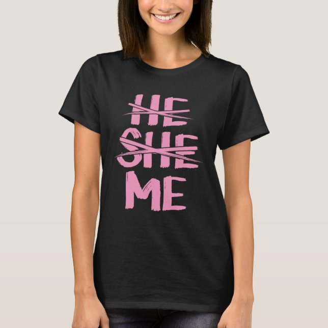 Camiseta He She Me Gender Pronoun Identification Genderflui (Frente)
