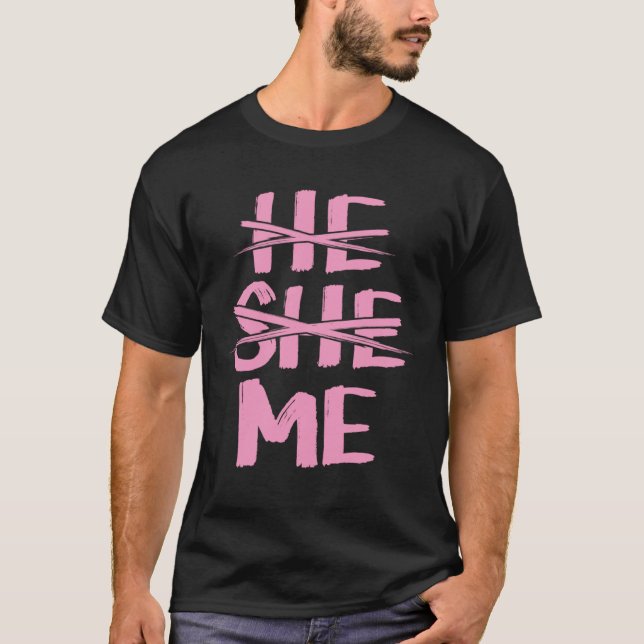 Camiseta He She Me Gender Pronoun Identification Genderflui (Frente)