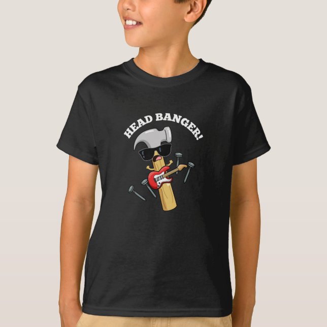Camiseta Head Banger - Música Engraçada Puns Escuros BG (Frente)
