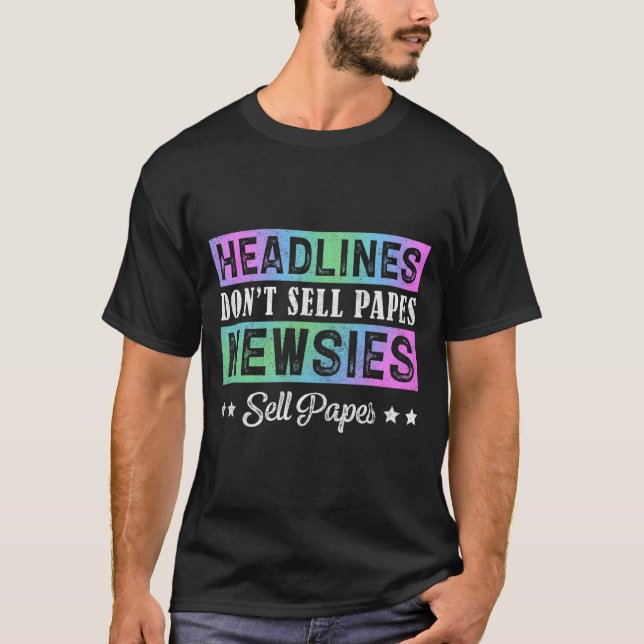 Camiseta Headline Dont Sell Papes Newsies Sell Papes  (Frente)