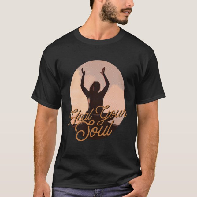 Camiseta Heal Your Soul Meditation Exercising Inspirational (Frente)