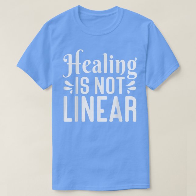Camiseta Healing Is Not Linear, Anxiety Mental Health Aware (Frente do Design)