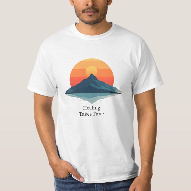 Camiseta Healing Takes Time" Inspirational T-Shirt | (Frente)