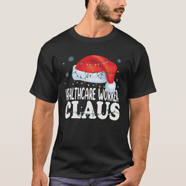 Camiseta Healthcare Worker Claus Christmas Matching Costume (Frente)