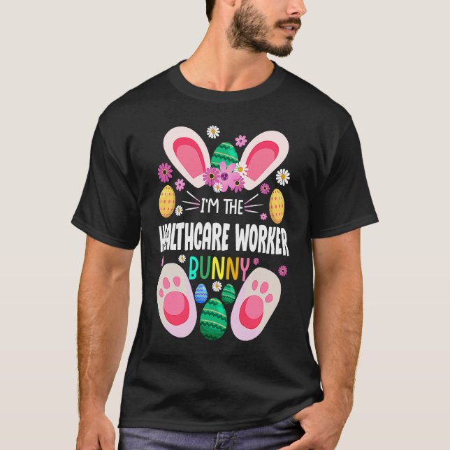 Camiseta Healthcare Worker Teacher Bunny Easter Day Rabbit  (Frente)