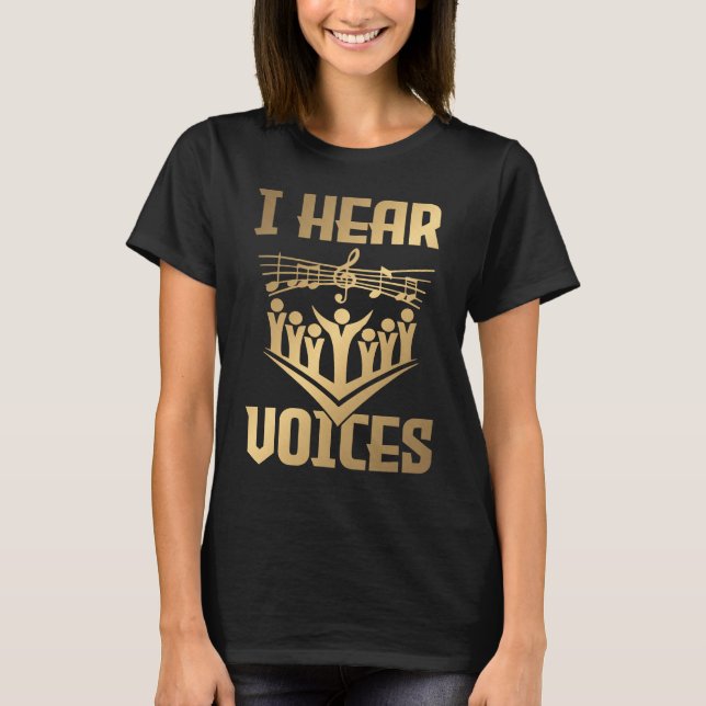 Camiseta Hear Voices  Choir Teacher Chorister  1 (Frente)