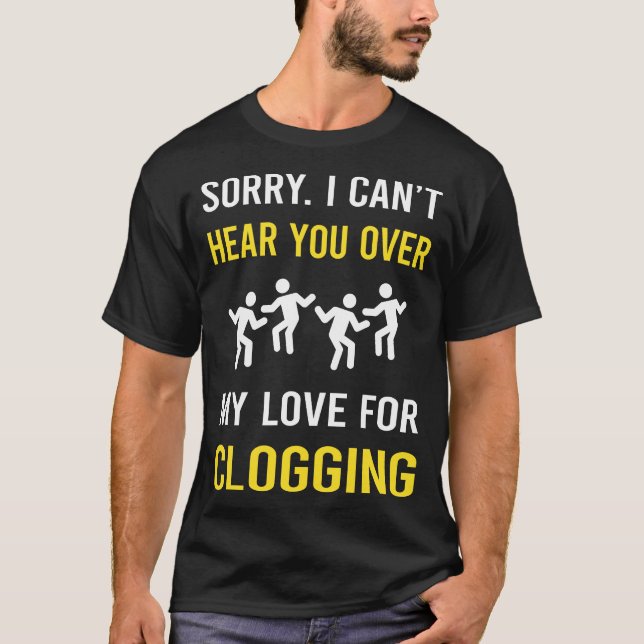 Camiseta Hear You Clogging Clog Clogger (Frente)