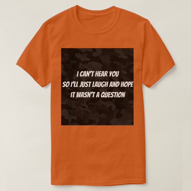Camiseta Hearing impaired funny (Frente do Design)
