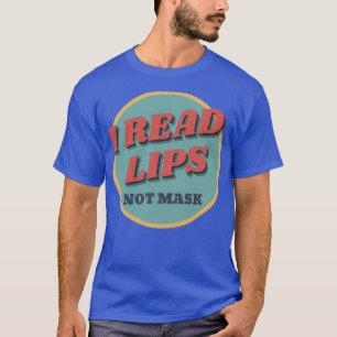 Camiseta Hearing Impaired Read Lips Not Mask
