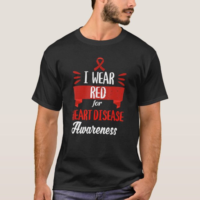 Camiseta Heart Disease Awareness Month I Wear Red Heart Hea (Frente)