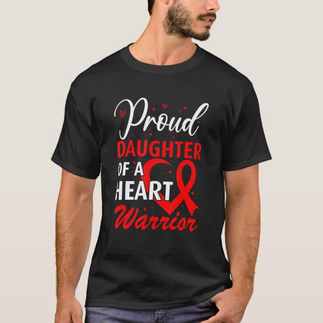Camiseta Heart Disease Awareness Proud Daughter of a Heart  (Frente)