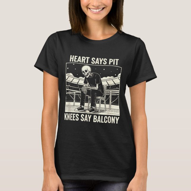 Camiseta Heart Says T Knees Say Balcony Shirt Funny Skeleto (Frente)