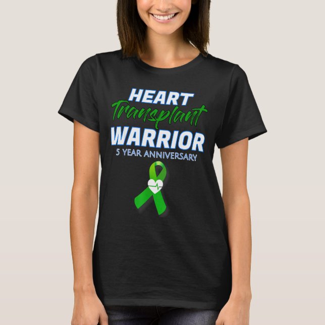 Camiseta Heart Transplant 5 Year Anniversary Warrior Patien (Frente)